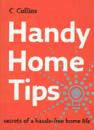 Handy Home Tips: Secrets of a Hassle-Free Home Life