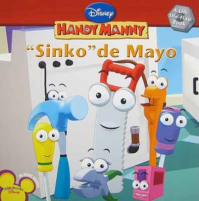 Handy Manny Sinko de Mayo - Disney Books, and Kelman, Marcy