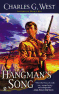 Hangman's Song - West, Charles G