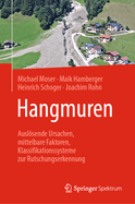 Hangmuren: Auslsende Ursachen, mittelbare Faktoren, Klassifikationssysteme zur Rutschungserkennung