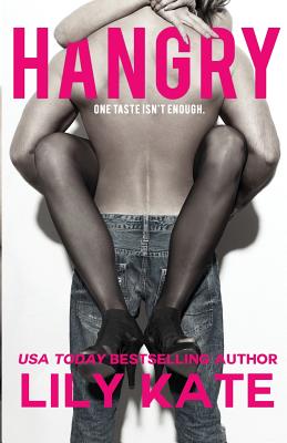 Hangry: A sexy contemporary romantic comedy - Kate, Lily