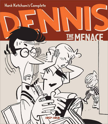 Hank Ketcham's Complete Dennis the Menace 1957-1958 - Ketcham, Hank