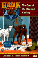 Hank the Cowdog: Case of Gallo: The Case of the Measled Cowboy