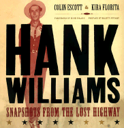 Hank Williams Revealed: Snapshots from the Lost Highway