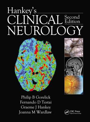 Hankey's Clinical Neurology - Gorelick, Philip B. (Editor), and Testai, Fernando D. (Editor), and Hankey, Graeme J. (Editor)