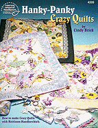 Hanky-Panky Crazy Quilts