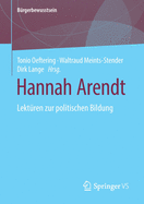 Hannah Arendt: Lektren Zur Politischen Bildung