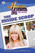 Hannah Montana: The Movie the Inside Scoop