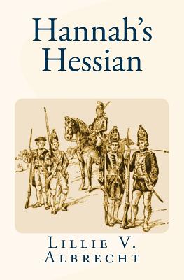 Hannah's Hessian - Alleyn, Susanne, and Albrecht, Lillie V
