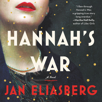 Hannah's War - Eliasberg, Jan, and Cassidy, Orlagh (Read by)