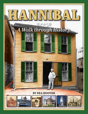 Hannibal: A Walk Through History - Hoover, Dea