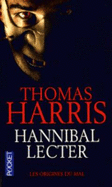 Hannibal Lecter: Les Origines Du Mal - Harris, Thomas