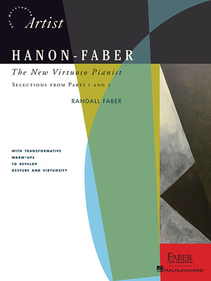 Hanon-Faber: The New Virtuoso Pianist - Faber, Randall