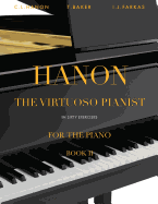 Hanon: The Virtuoso Pianist in Sixty Exercises, Book 2: Piano Technique