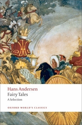 Hans Andersen's Fairy Tales: A Selection - Andersen, Hans Christian, and Kingsland, L W, and Lewis, Naomi (Introduction by)