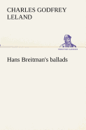 Hans Breitman's Ballads