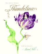 Hans Christian Andersen's Thumbelina - Mills, Lauren A