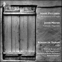 Hans Pfitzner: Cello Concerto; John Mayer: Praghanda; Ragamalas - Druvi De Saram (piano); John Mayer (tanpura); Rohan de Saram (cello); Netherlands Radio Orchestra; Bohumil Gregor (conductor)