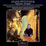 Hans Pfitzner: Palestrina Vorspiele