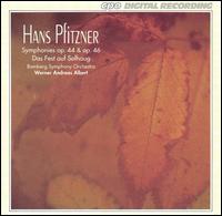 Hans Pfitzner: Symphonies, Op. 44 & Op. 46 - Bamberger Symphoniker; Werner Andreas Albert (conductor)