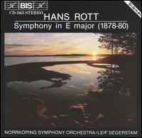 Hans Rot: Symphony in E major - Norrkping Symphony Orchestra; Leif Segerstam (conductor)