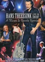 Hans Theessink Band: Live in Concert - A Blues & Roots Revue - 