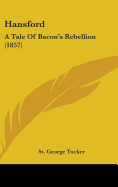 Hansford: A Tale Of Bacon's Rebellion (1857)