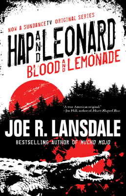 Hap and Leonard: Blood and Lemonade - Lansdale, Joe R