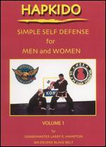 Hapkido: Simple Self Defense for Men and Women, Vol. 1