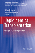 Haploidentical Transplantation: Concepts & Clinical Application