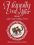 Happily Ever After: Little Red Riding Hood