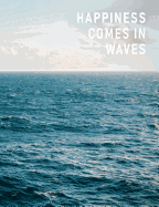 Happiness Comes in Waves: Dotted Bullet/Dot Grid Notebook - Vintage Sea Dream, 7.44 x 9.69