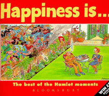 Happiness is....: Best of the Hamlet Moments