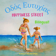 Happiness Street - o a: bilingual children's picture book in English and Greek