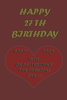 Happy 27th Birthday: Each page will be better than the previous one !!! - Printer, Awesome