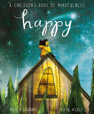 Happy: A Children's Book of Mindfulness - Edwards, Nicola