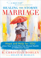 Happy After All: Hope, Healing, and Humor for a Marriage with Emotional, Mental, or Addiction Issues: Hope, Healing, and Humor for a Marriage with Emotional, Mental, or Addiction Issues