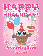 Happy Birthday! (A Coloring Book)