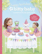 Happy Birthday, Bitty Baby! a Punch-Out & Play Party Book - Johnston, Darcie (Editor)
