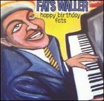 Happy Birthday Fats - Fats Waller