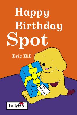Happy Birthday Spot - Hill, Eric