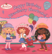 Happy Birthday, Strawberry Shortcake! - Kempf, Molly
