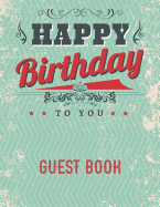 Happy Birthday To You: Guest Book