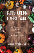 Happy Colon, Happy Soul