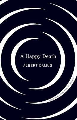 Happy Death - Camus, Albert