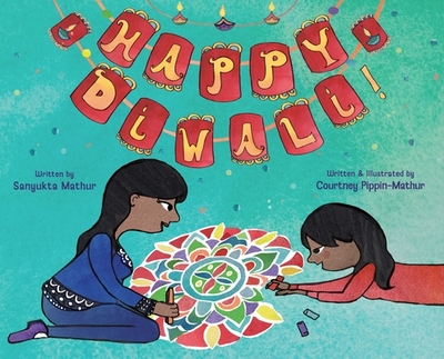 Happy Diwali! - Mathur, Sanyukta