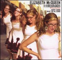 Happy Doing What We're Doing - Elizabeth McQueen and the FireBrands