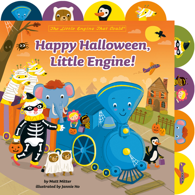 Happy Halloween, Little Engine!: A Tabbed Board Book - Mitter, Matt
