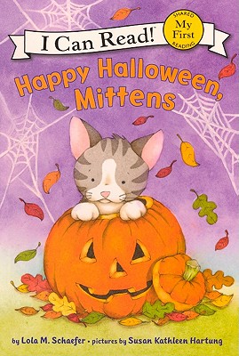 Happy Halloween, Mittens - Schaefer, Lola M