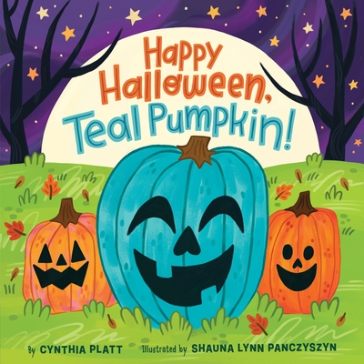 Happy Halloween, Teal Pumpkin! - Platt, Cynthia, and Panczyszyn, Shauna Lynn (Illustrator)